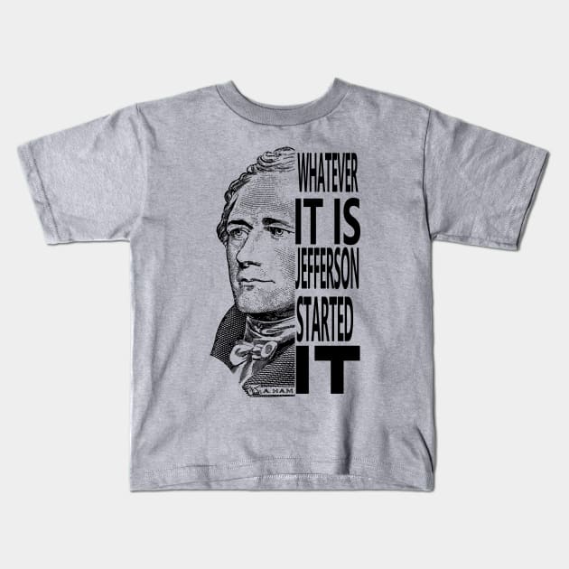 Alexander Hamilton and Thomas Jefferson Rivalry Kids T-Shirt by YourFavoriteTee